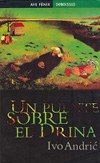 Un puente sobre el Drina de Ivo Andric 