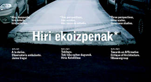 Hiri ekoizpenak: three perspectives, three scales, three case studies 